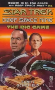 The Big Game (Star Trek: Deep Space Nine #4)