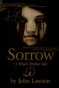 Sorrow (Witch Ember #3)