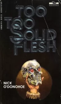 Too, Too Solid Flesh