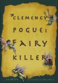 Fairy Killer (Clemency Pogue #1)