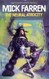 The Neural Atrocity (DNA Cowboys #3)