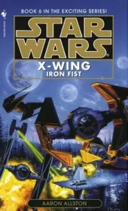 Iron Fist (Star Wars: The X-Wing Series #6)