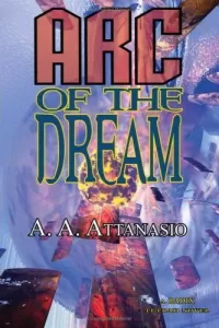 Arc of the Dream (Radix Tetrad #3)