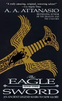 The Eagle and the Sword (Arthor #2)