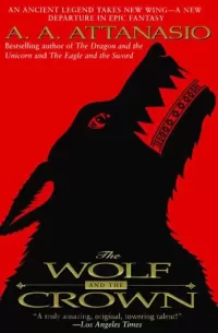 The Wolf and the Crown (Arthor #3)