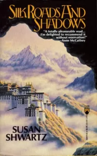 Silk Roads and Shadows