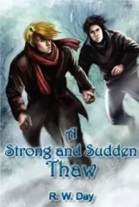 A Strong and Sudden Thaw (A Strong and Sudden Thaw #1)