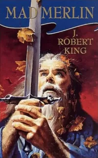 Mad Merlin (King Arthur #1)