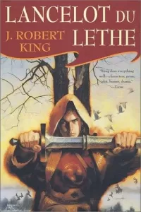 Lancelot du Lethe (King Arthur #2)