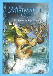 Urchin and the Rage Tide (The Mistmantle Chronicles #5)