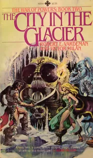 The City in the Glacier (The War of Powers #2)