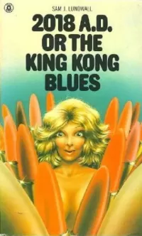 2018 A.D. or the King Kong Blues