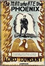 The Man Who Ate the Phoenix