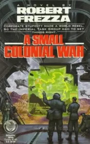 A Small Colonial War (Small Colonial War #1)