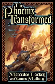 The Phoenix Transformed (The Enduring Flame #3)