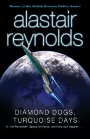 Diamond Dogs, Turquoise Days (Revelation Space #1.5)