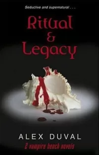 Ritual and Legacy (Vampire Beach)