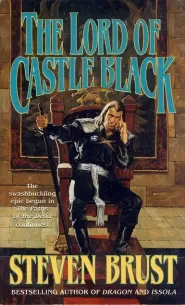 The Lord of Castle Black (Khaavren Romances #4)