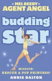 Budding Star (Angels Unlimited / Mel Beeby, Agent Angel #8)