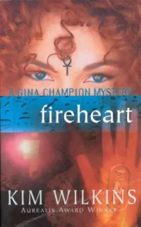 Fireheart (Gina Champion Mysteries #2)