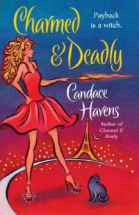 Charmed and Deadly (Bronwyn the Witch #3)