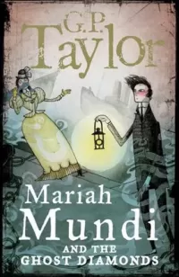 Mariah Mundi and the Ghost Diamonds (Mariah Mundi #2)