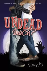 Undead Much? (Megan Berry, Zombie Settler #2)