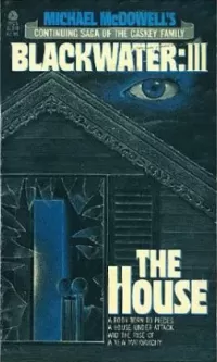 The House (Blackwater #3)