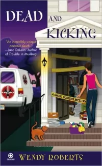 Dead and Kicking (Ghost Dusters Mysteries #3)