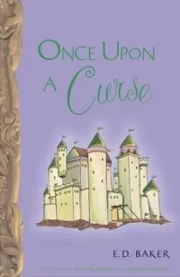 Once Upon a Curse (The Tales of the Frog Princess #3)