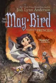 May Bird, Warrior Princess (May Bird #3)