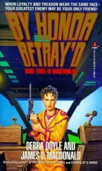 By Honor Betray'd (Mageworlds #3)