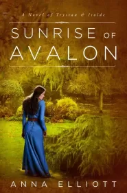Sunrise of Avalon (Twilight of Avalon Trilogy #3)