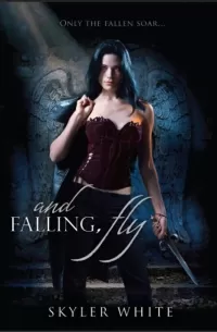 And Falling, Fly (Harrowing #1)