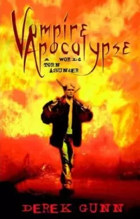 A World Torn Asunder (Vampire Apocalypse #1)