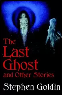 The Last Ghost and Other Stories