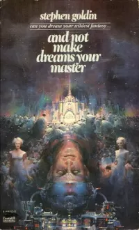 And Not Make Dreams Your Master