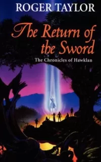 The Return of the Sword (The Chronicles of Hawklan #5)