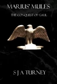 Marius' Mules: The Conquest of Gaul