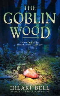 The Goblin Wood (Goblin Wood #1)