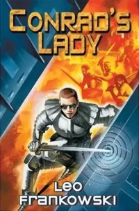 Conrad's Lady (The Adventures of Conrad Stargard (omnibus editions))