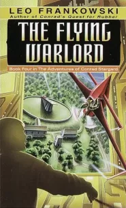 The Flying Warlord (The Adventures of Conrad Stargard #4)