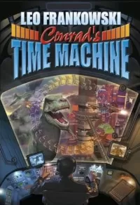 Conrad's Time Machine (The Adventures of Conrad Stargard)
