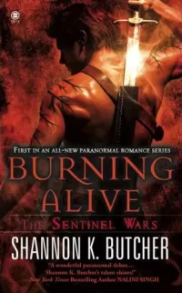 Burning Alive (The Sentinel Wars #1)