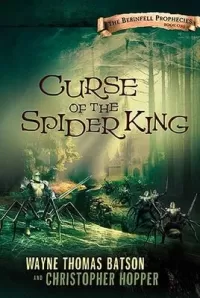 Curse of the Spider King (The Berinfell Prophecies #1)