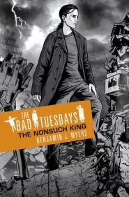 The Nonsuch King (The Bad Tuesdays #4)