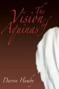 The Vision of Aquinas (The Vision of Aquinas #1)