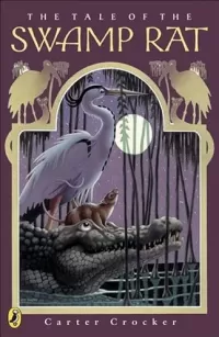 The Tale of the Swamp Rat