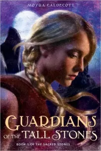 The Tall Stones (The Tall Stones / The Sacred Stones #1)