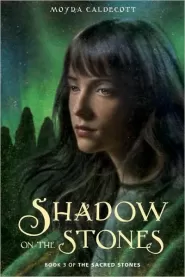 Shadow on the Stones (The Tall Stones / The Sacred Stones #3)